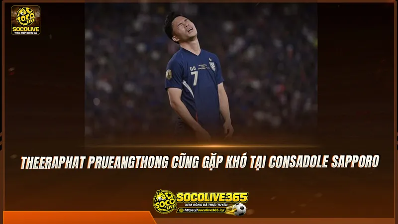 Theeraphat Prueangthong cũng gặp khó tại Consadole Sapporo Theeraphat Prueangthong cũng gặp khó tại Consadole Sapporo